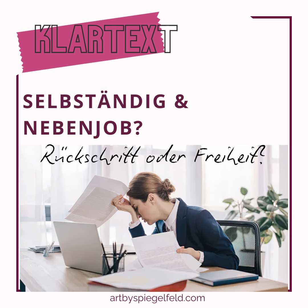 Selbständig und Nebenjob - Rückschritt oder Freiheit
